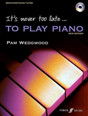 Wedgwood | Its Never Too Late to Play Piano & CD