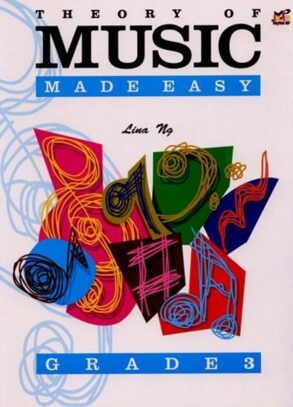 Ng | Theory of Music Made Easy | Grade 3