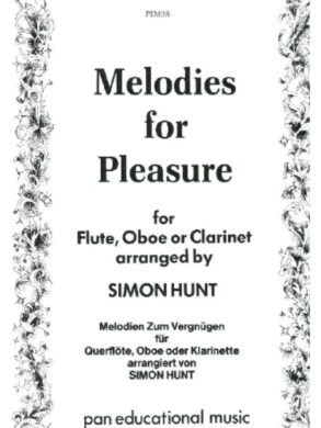 Melodies for Pleasure | For Flute, Oboe, or Clarinet | Arr. Simon Hunt