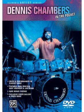 Dennis Chambers | In the Pocket | Drumming Insights DVD