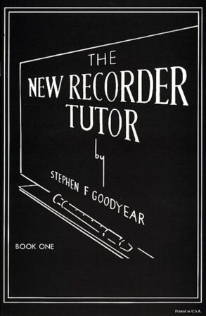 Goodyear | The New Recorder Tutor | Book 1