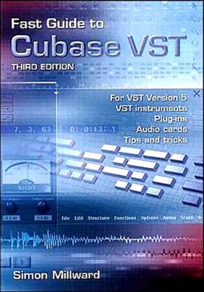 Millward | Fast Guide to Cubase VST (PC/MAC)