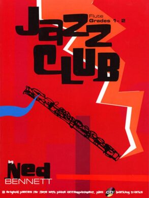 Bennett | Jazz Club Flute | Grades 1-2 & CD