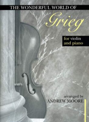 Grieg | The Wonderful World of Grieg (Violin & Piano)