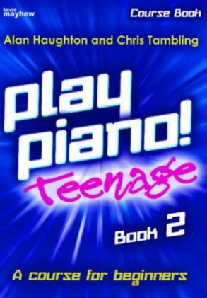 Haughton & Tambling | Play Piano! Teenage | Book 2