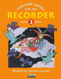 Fun and Games with the Recorder | Tutor Book 2