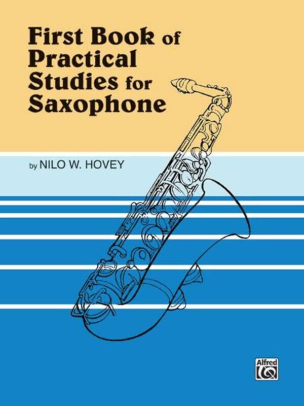 First Book Of Practical Studies for Saxophone | Nilo W. Hovey