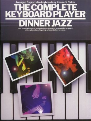 The Complete Keyboard Player | Dinner Jazz