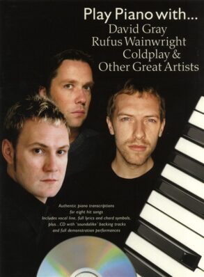 Play Piano with | David Gray, Wainwright, Coldplay..Incl CD |PVG