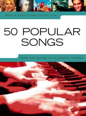 Really Easy Piano | 50 Popular Songs