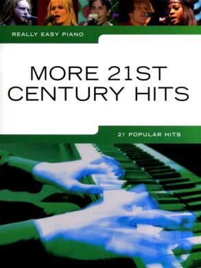 Really Easy Piano | More 21st Century Hits