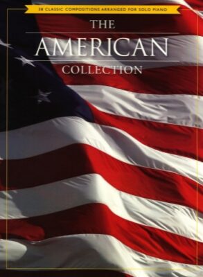 The American Collection, 30 Classic Compositions for Piano