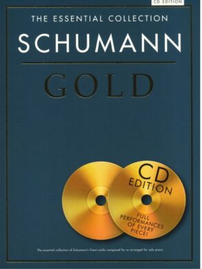 Schumann Gold | the Essential Collection | Piano Book and CD