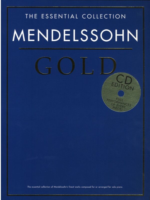 Mendelssohn Gold | the Essential Collection | Piano Book and CD