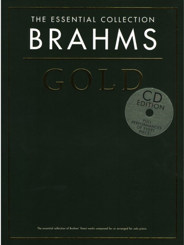 Brahms Gold | the Essential Collection | Piano Book and CD