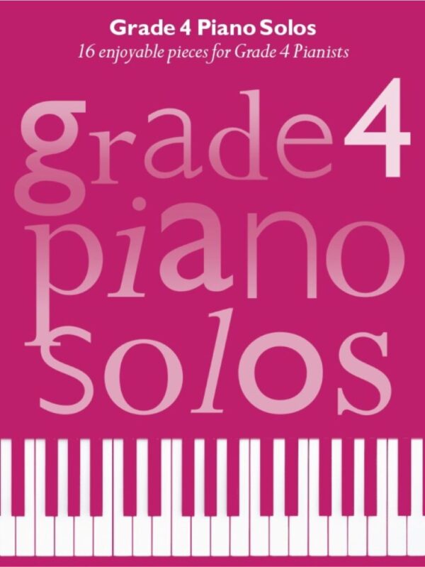 Chesters Grade 4 Piano Solos |16 enjoyable pieces for Grade 4 Piano