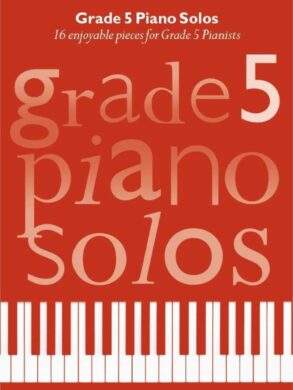 Chesters Grade 5 Piano Solos |16 enjoyable pieces for Grade 5 Piano