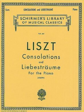 Liszt | Consolations & Liebestr?ume for the Piano