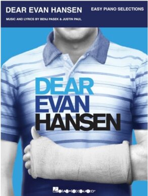 Dear Evan Hansen , Justin Paul , Easy Piano