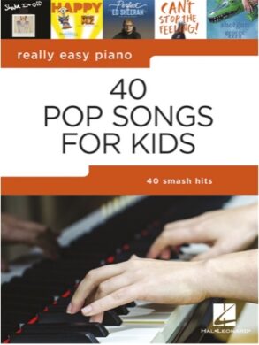 Really Easy Piano , 40 Pop Songs for Kids