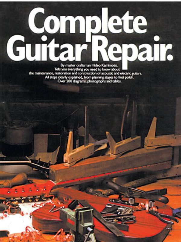 Complete Guitar Repair | an Essential guide to fixing your instrument