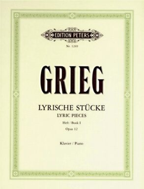 Grieg | Lyric Pieces | Book 1, Op. 12 (Piano)