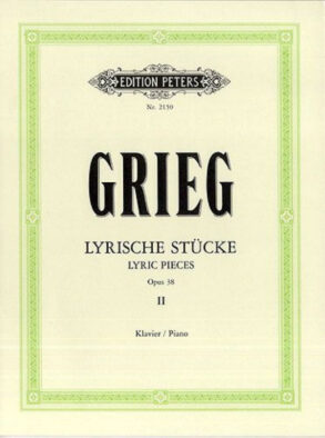 Grieg | Lyric Pieces | Book 2, Op. 38 (Piano)