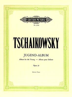 Tchaikovsky | Album for the Young, Op. 39 (Piano)