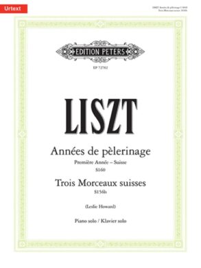 Franz Liszt | Annees De Pelerinage | Trois Morceaux Suisse| Piano Solo