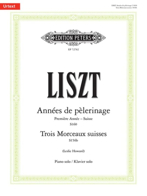 Franz Liszt | Annees De Pelerinage | Trois Morceaux Suisse| Piano Solo