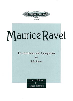 Ravel | Le tombeau de Couperin (Piano)