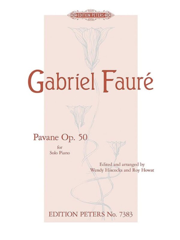 Gabriel Faure | Pavane Op.50 | Arranged for Piano Solo