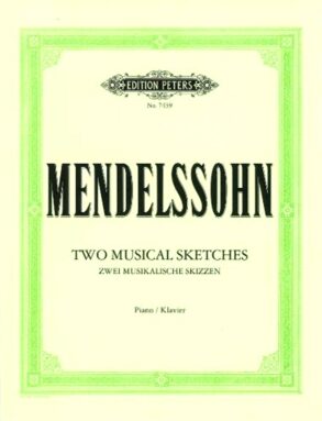 Mendelsshon | Two Musical Sketches (Piano)