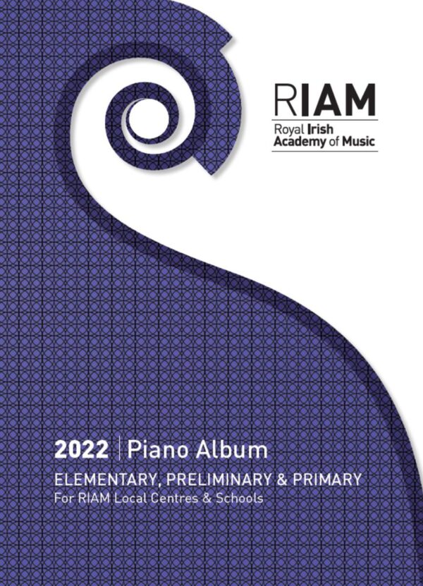 R.I.A.M. 2022 Piano Elementary , Preliminary , Primary