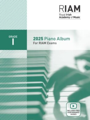 RIAM | Royal Irish Academy |2025 Piano Pieces | Grade 1