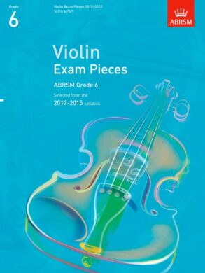 ABRSM Violin Exam Pieces 2012-2015, Score & Part | Grade 6