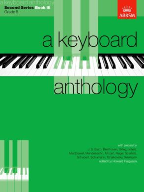 A Keyboard Anthology | Second Series Book III (Grade 5)