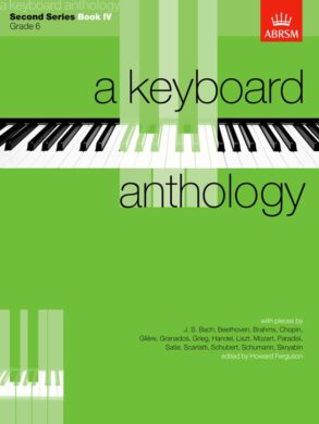 A Keyboard Anthology | Second Series Book IV (Grade 6)