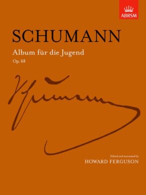 Schumann | Album fur die Jugend (Album for the Young), Op. 68