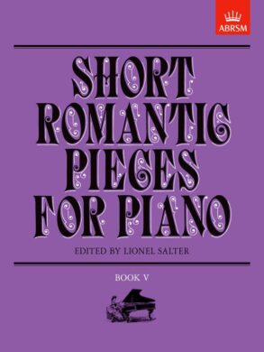 Short Romantic Pieces for Piano | Book 5 (Grade 7)