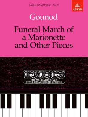 Gounod | Funeral March of a Marionette and Other Pieces (Grades 3-6)