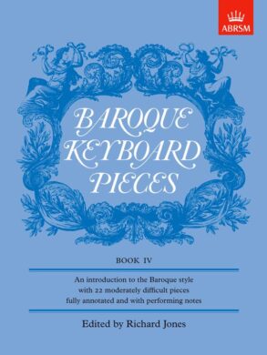 Baroque Keyboard Pieces | Book 4 (Grades 4-6)