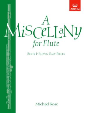 Rose | A Miscellany for Flute | Book 1 (Grades 2-3)