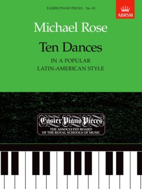 Rose | Ten Dances (in a Popular Latin-American Style) (Grades 3-5)