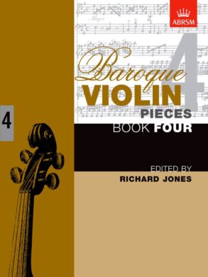 Baroque Violin Pieces | Book 4 (Grade 8+)