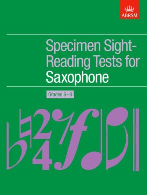 ABRSM Specimen Sight-Reading Tests for Saxophone | Grades 6-8