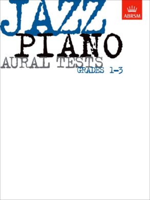 ABRSM Jazz Piano Aural Tests | Grades 1-3