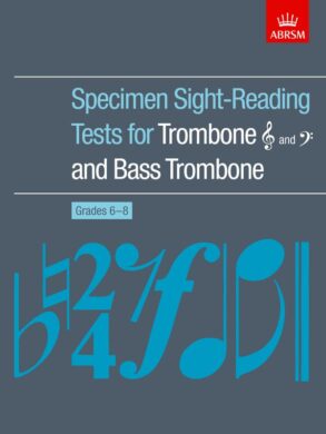 ABRSM Specimen Sight-Reading Tests for Trombone | Grades 6-8