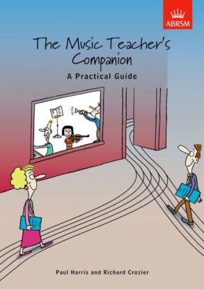 Harris & Crozier | The Music Teachers Companion: A Practical Guide