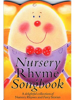 Nursery Rhyme Songbook (Easy Piano Vocal)